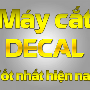 Top những máy cắt decal cắt dài không lệch, cắt đẹp, chính xác nhất