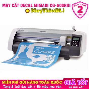 Máy cắt decal Mimaki CG-60SRIII: Cắt nhanh chính xác, bế tem nhãn chuẩn