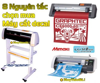 Chọn mua máy cắt decal: 8 nguyên tắc cần biết