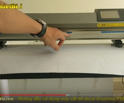 Hướng dẫn sử dụng máy cắt decal Graphtec CE6000 Plus