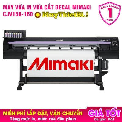 Máy vừa in vừa cắt decal Mimaki CJV150-160 khổ 1m6