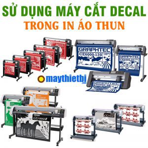 in áo thun cần máy cắt decal ép nhiệt nào chất lượng mà giá tốt?