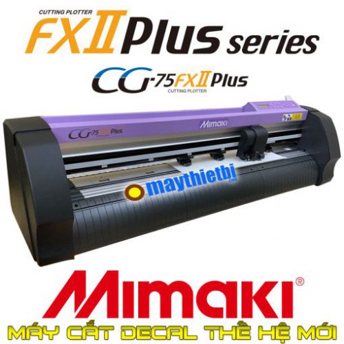 Máy cắt decal Mimaki CG-75FXII Plus - Cắt bế tem nhãn, cắt decal dài cực chuẩn