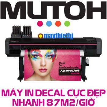 Máy in decal MUTOH XPERJET 1682SR mực dầu in cực đẹp 87m²/giờ