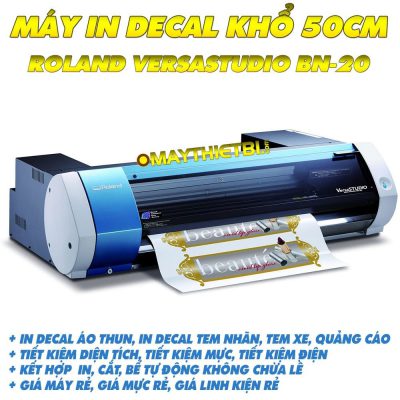 Máy in decal Roland VersaStudio BN-20 kết hợp bế tự động khổ 50cm