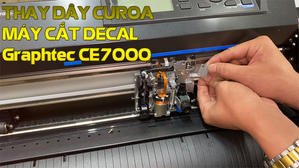 Cách thay dây curoa máy cắt decal Graphtec CE7000